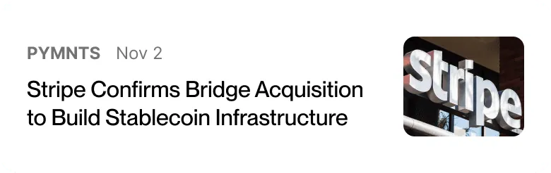Portfolio news card: Stripe confirms Bridge acquisition to build stablecoin infrastructure